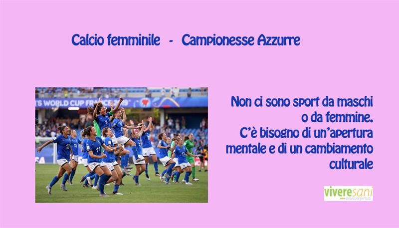 Il calcio femminile Il calcio femminile